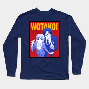 Wotakoi: Love Is Hard for Otaku Long Sleeve T-Shirt